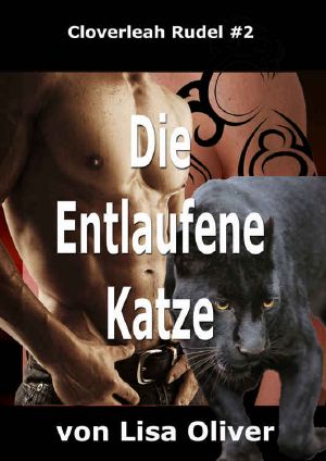 [Cloverleah Rudel 02] • Die entlaufene Katze